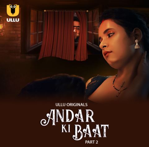 Andar Ki Baat Part 2 Filmyzilla Ullu Web Series Download 480p 720p 1080p Movies4u