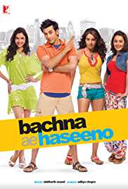 Bachna Ae Haseeno 2008 Full Movie Download Movies4u