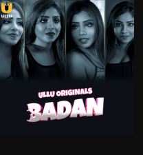 Badan Part 1 2023 Hindi Ullu Web Series Download 480p 720p 1080p Movies4u Filmyzilla Filmywap