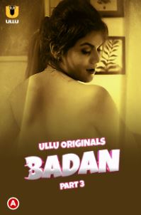 Badan Part 3 2023 Hindi Ullu Web Series Download 480p 720p Movies4u Filmyzilla