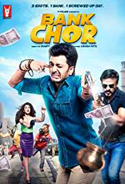 Bank Chor 2017 Full Movie Download Movies4u 300MB 480p
