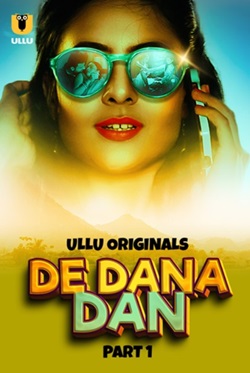 De Dana Dan Part 1 2024 Ullu Hindi Web Series Download 480p 720p 1080p Movies4u