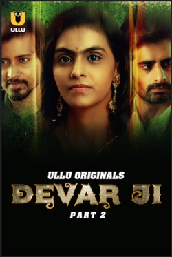 Devar Ji Part 2 Ullu Hindi Web Series Download 480p 720p 1080p Movies4u Filmyzilla Filmywap