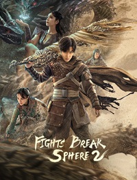 Fights Break Sphere 2 2023 Hindi Dubbed Chinese Movies Download 480p 720p 1080p Movies4u
