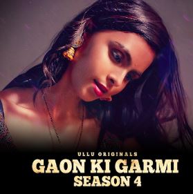 Gaon Ki Garmi Season 4 Part 1 2023 Ullu Web Series Download 480p 720p 1080p Movies4u Filmyzilla