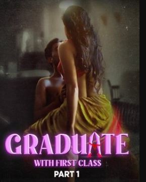 Graduate With First Class Part 1 2024 Atrangii 480p 720p 1080p Movies4u Filmyzilla Filmywap
