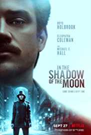 In The Shadow of The Moon 2019 Dual Audio Hindi 480p 300MB Movies4u