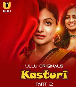 Kasturi Part 2 2024 2024 Ullu Hindi Web Series Download 480p 720p 1080p Movies4u