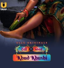 Khud Khushi Part 1 2023 Ullu Web Series Download 480p 720p 1080p Movies4u