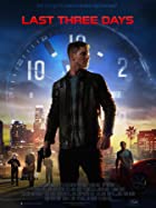 Last Three Days 2020 Hindi Dubbed 480p 720p Movies4u