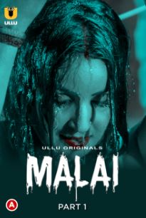 Malai Part 1 2023 Hindi Ullu Web Series Download 480p 720p 1080p Movies4u Filmyzilla Filmywap