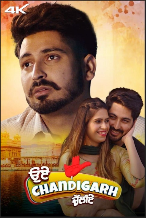 Oye Chandigarh Chaliye 2023 Punjabi Movie 480p 720p 1080p Movies4u