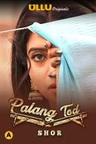 Palang Tod Shor 2021 Ullu Web Series Download Movies4u