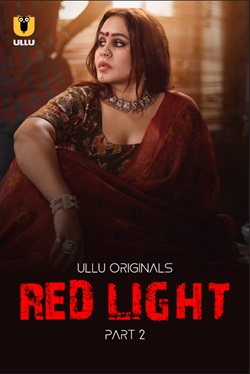 Red Light Part 2 Ullu Hindi Web Series Download 480p 720p 1080p Movies4u Filmyzilla Filmywap