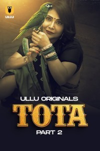 Tota Part 2 2024 Ullu Hindi Web Series Download 480p 720p 1080p Movies4u Filmyzilla Filmywap