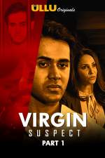 Virgin Suspect Part 1 2021 S01 ULLU Web Series Download Movies4u