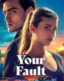 Your Fault Movies4u 2024 Hindi Dubbed English 